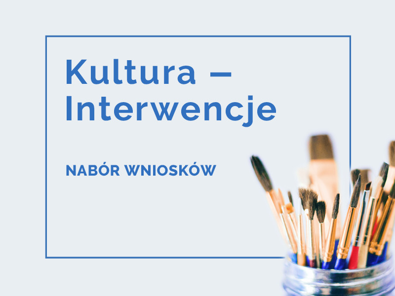 Kultura – Interwencje 2021