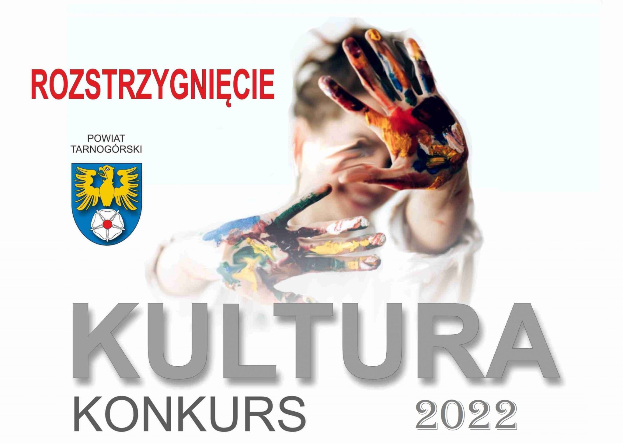plakat, napis kultura konkurs 2022 rozstrzygnięcie w tle ręce z farb