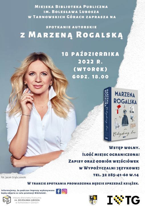 Plakaz z informacjami, po prawej stronie okładka książki, a po lewej stronie kobieta w białej koszuli. Na górze napis Spotkanie autorskie z Marzeną Rogalską.