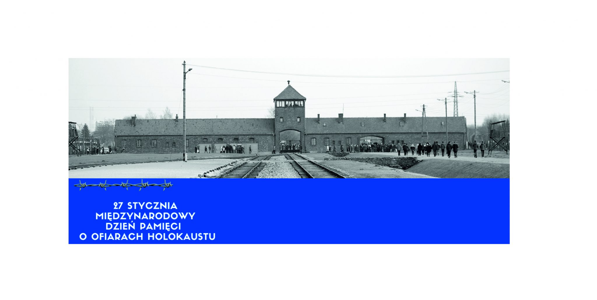 Plakat, 27 stycznia Międzynarodowy Dzień Pamięci o Ofiarach Holokaustu.