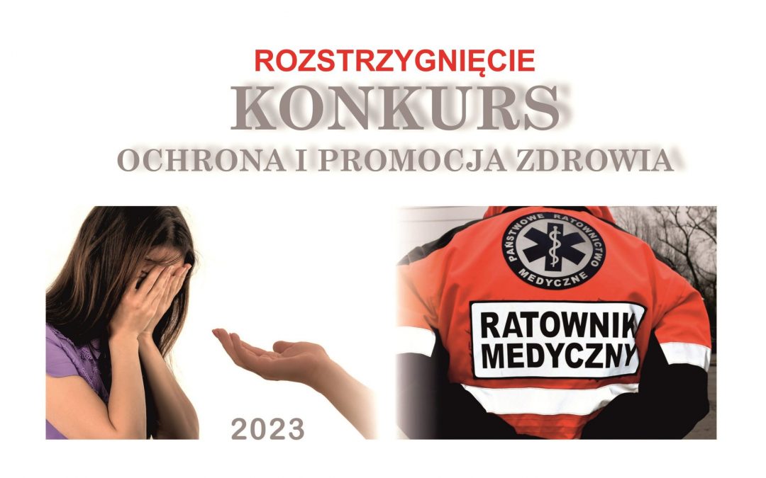 Rozstrzygnięcie konkursu w dziedzinie ochrony i promocji zdrowia