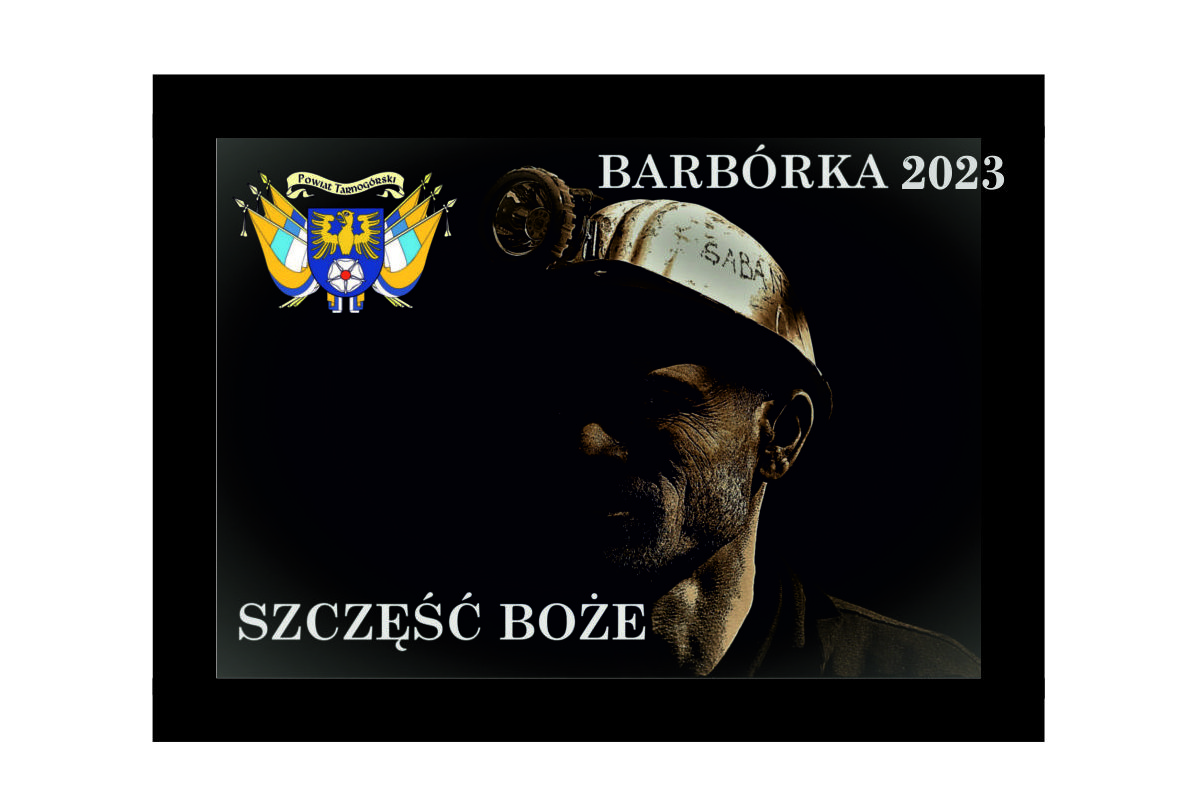 Górnik, logo powiatu, napis Szczęść boże, Barbórka 2023