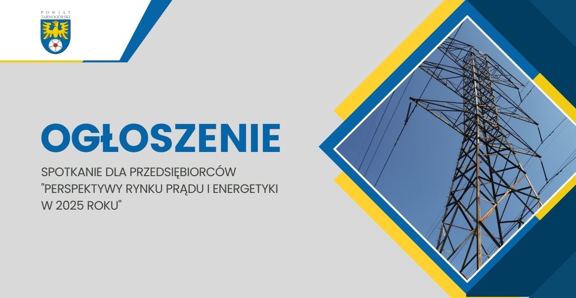 Zdjęcie przedstawia linie wysokiego napięcia. Na zdjęci widnieje również tekst dotyczący spotkania dla przedsiębiorców w sprawie prądu i energetyki.