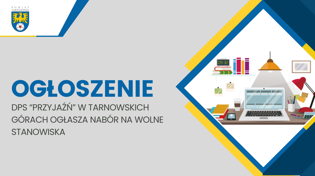 DPS „Przyjaźń” ogłasza nabór na wolne stanowiska