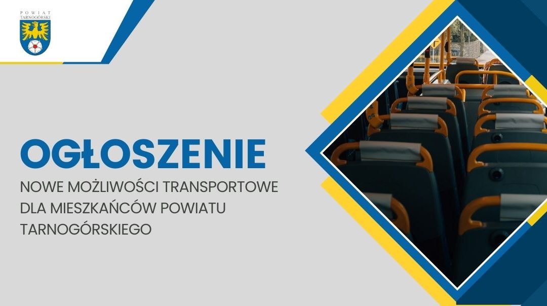 Nowe możliwości transportowe dla mieszkańców Powiatu Tarnogórskiego