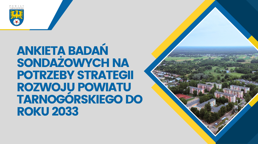 Badania sondażowe na potrzeby strategii rozwoju Powiatu Tarnogórskiego