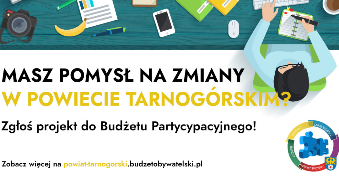 Zgłoś projekt do Budżetu Partycypacyjnego Powiatu Tarnogórskiego na rok 2026