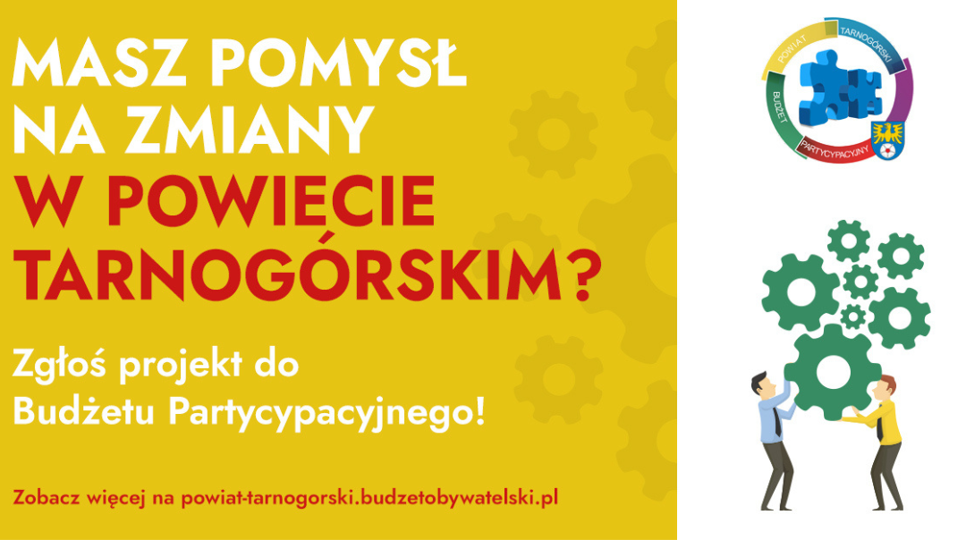 Zgłoś projekt do Budżetu Partycypacyjnego Powiatu Tarnogórskiego na rok 2026