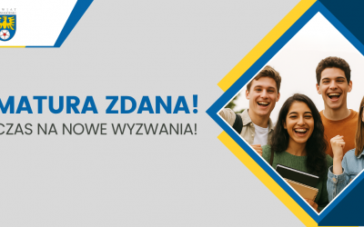 Matura zdana! Czas na nowe wyzwania!
