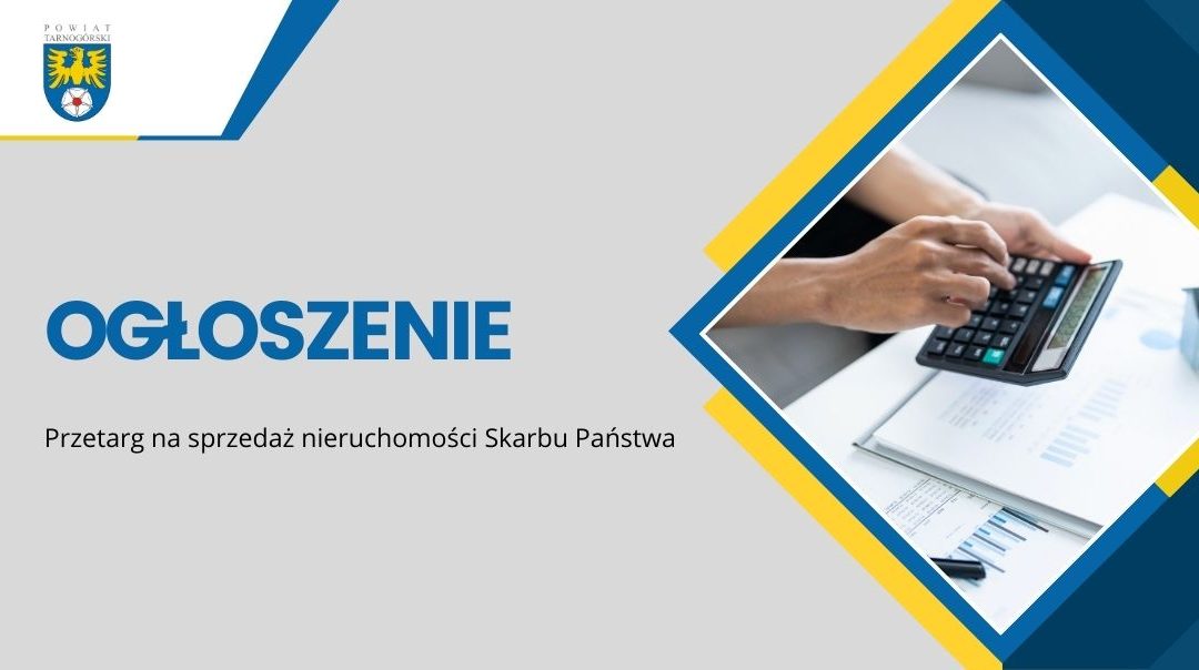 Ogłoszenie o przetargu na sprzedaż nieruchomości Skarbu Państwa.