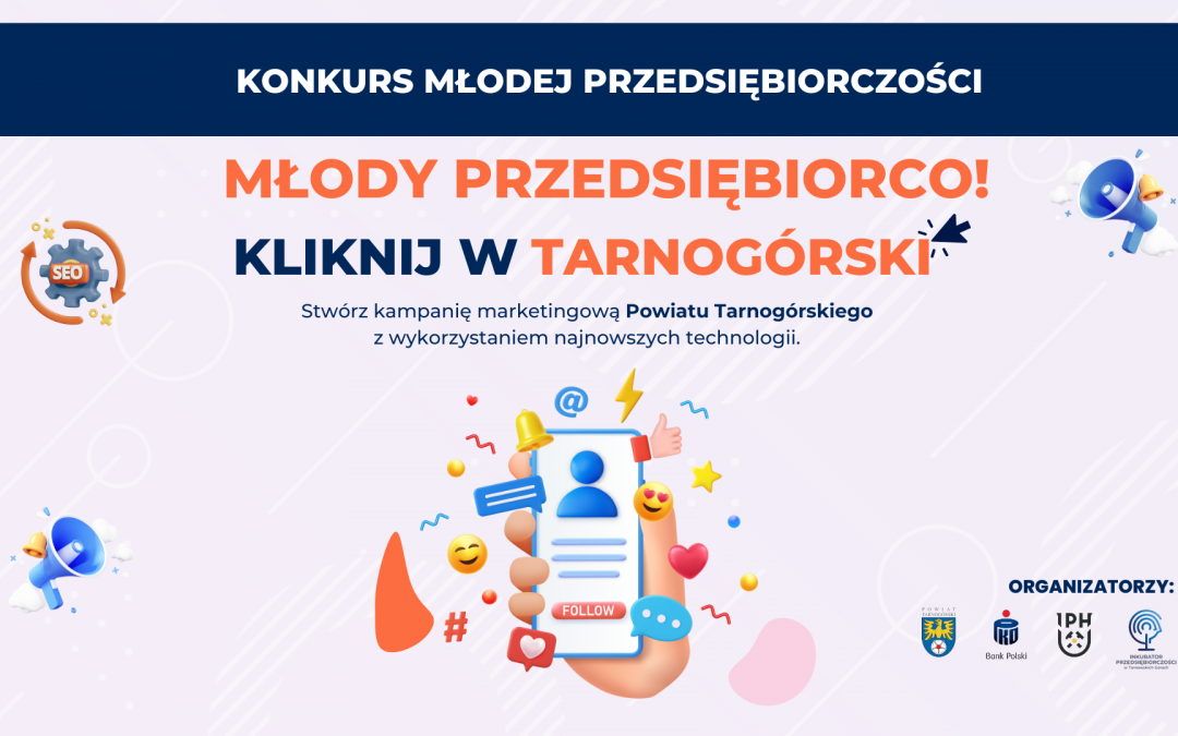 Rusza konkurs „Młody przedsiębiorco! KLIKNIJ W TARNOGÓRSKI”