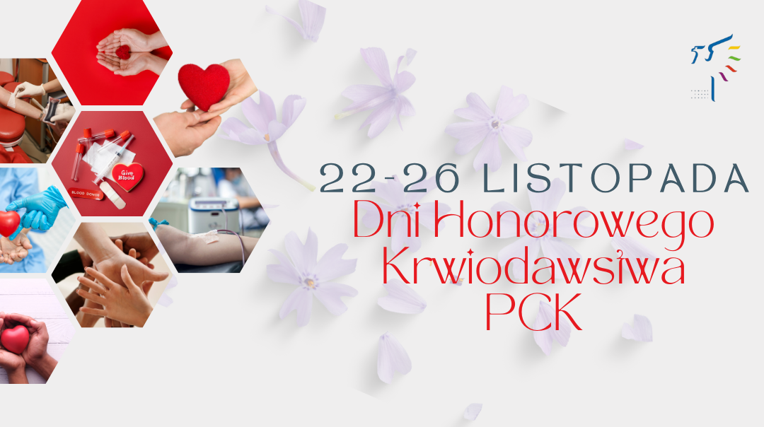 Dziękujemy tym, którzy dają życie – Dni Honorowego Krwiodawstwa PCK