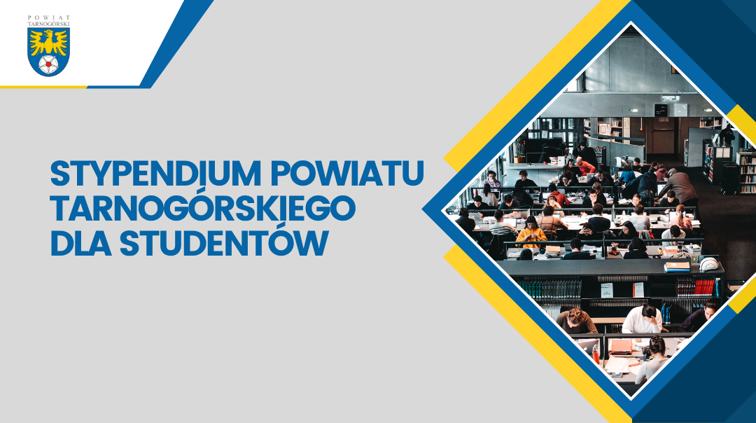 Stypendium Powiatu Tarnogórskiego dla Studentów w roku akademickim 2025/2026