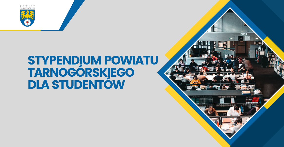 Stypendium Powiatu Tarnogórskiego dla Studentów w roku akademickim 2025/2026