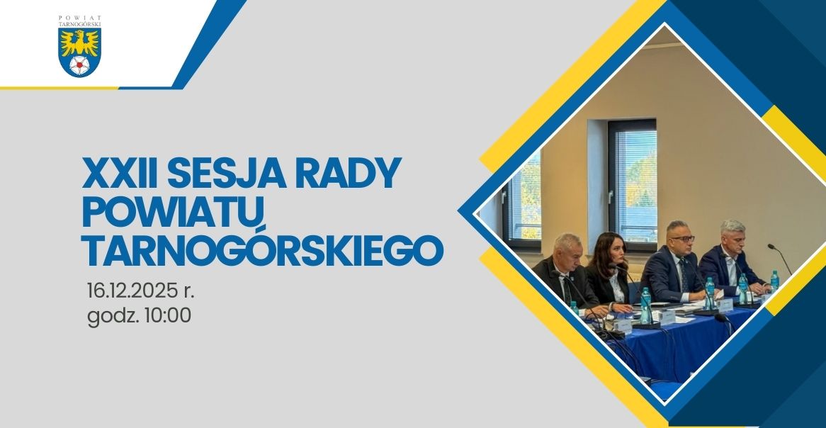 XXII Sesja Rady Powiatu Tarnogórskiego