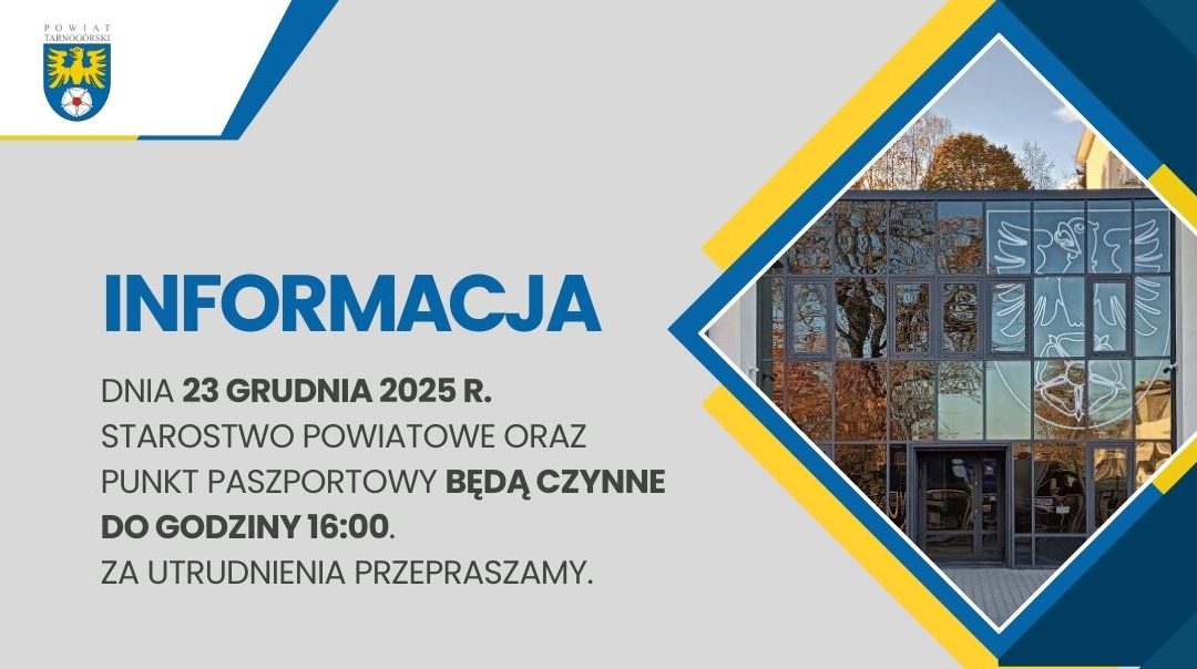 23 grudnia br. Starostwo Powiatowe oraz Punkt Paszportowy czynne do godz. 16:00