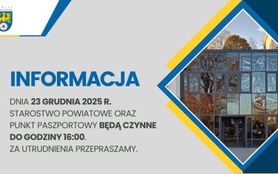 23 grudnia br. Starostwo Powiatowe oraz Punkt Paszportowy czynne do godz. 16:00