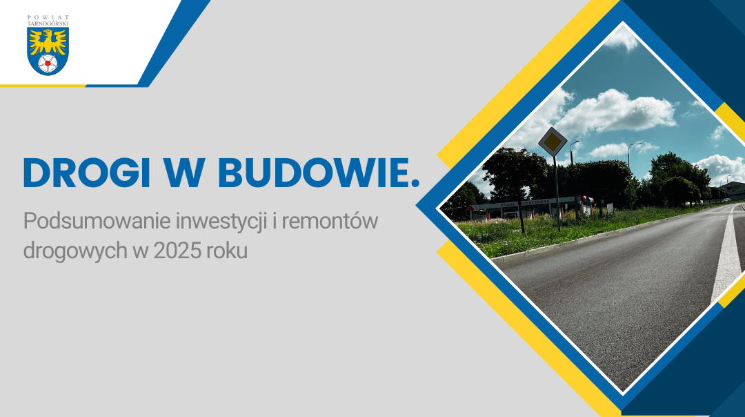 Drogi w budowie. Powiat Tarnogórski przyspiesza z inwestycjami