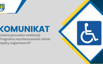 Zmiana procedur realizacji „Programu wyrównywania różnic między regionami III”