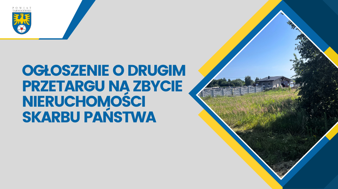 Ogłoszenie o drugim przetargu na zbycie nieruchomości Skarbu Państwa