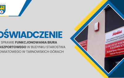 Oświadczenie Zarządu w sprawie funkcjonowania Biura Paszportowego w Tarnowskich Górach