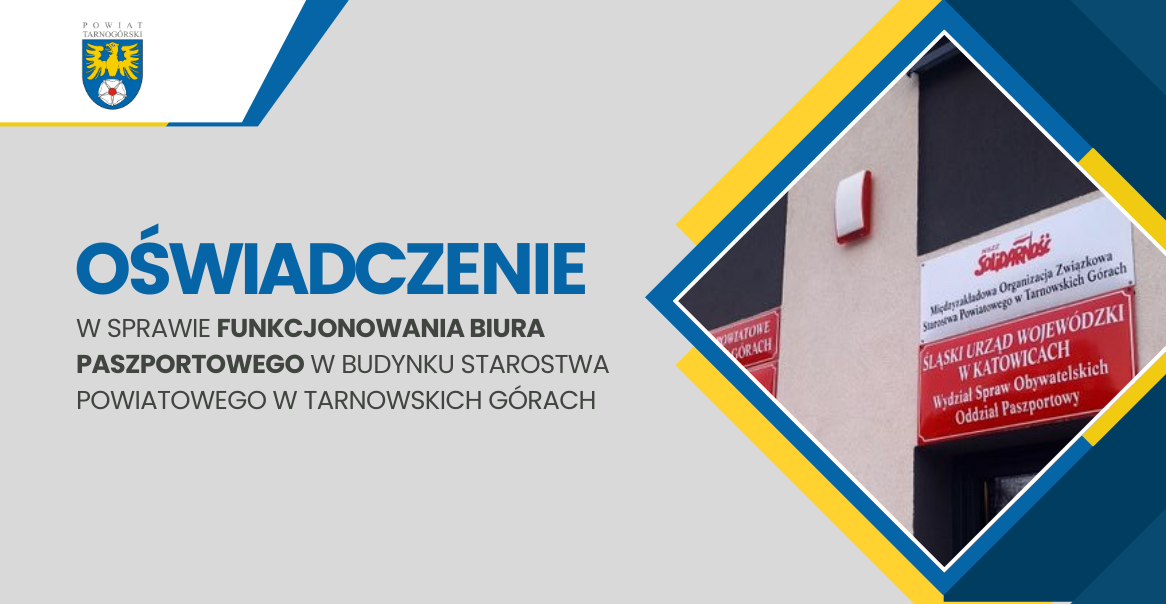 Oświadczenie Zarządu w sprawie funkcjonowania Biura Paszportowego w Tarnowskich Górach