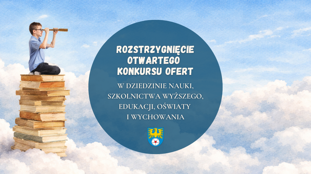 Rozstrzygnięcie otwartego konkursu ofert na realizację zadań publicznych Powiatu Tarnogórskiego w roku 2026 w dziedzinie nauki, szkolnictwa wyższego, edukacji, oświaty i wychowania