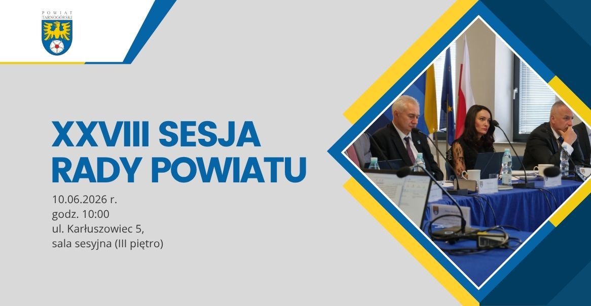 XXVIII Sesja Rady Powiatu Tarnogórskiego