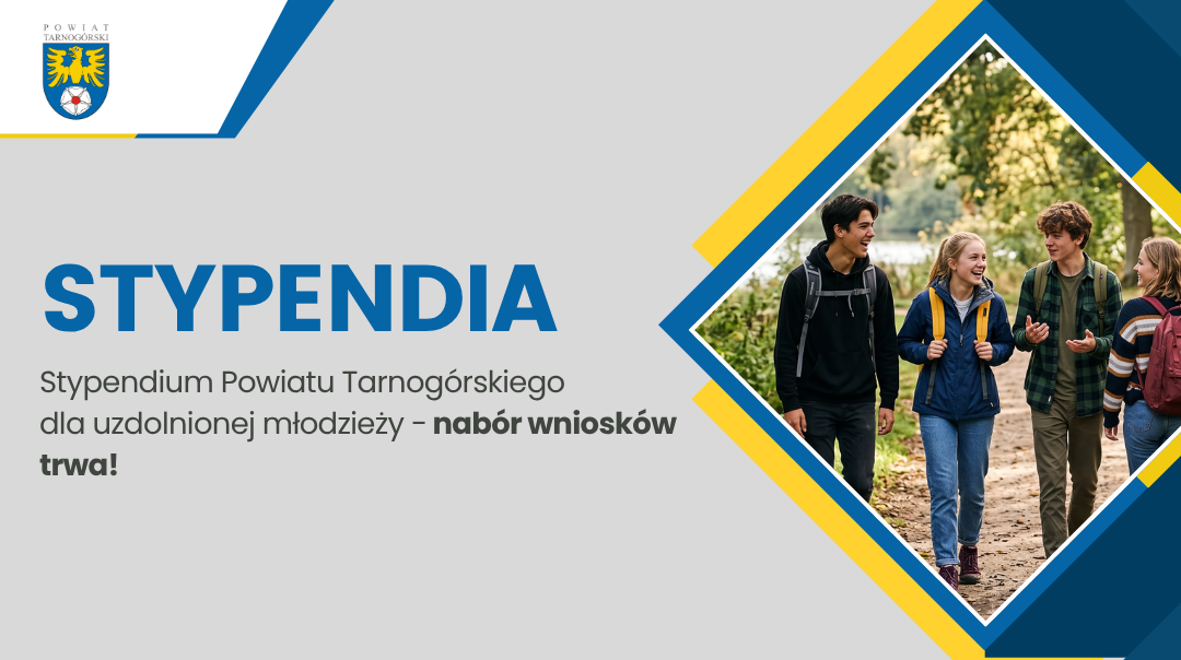 Nabór wniosków o Stypendium Powiatu Tarnogórskiego dla uzdolnionej młodzieży