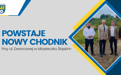 Kolejny etap inwestycji przy ul. Dworcowej w Miasteczku Śląskim