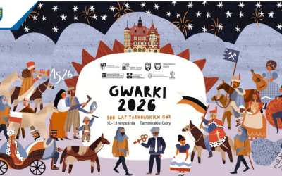 Gwarki 2026 – cztery dni świętowania 500-lecia Tarnowskich Gór