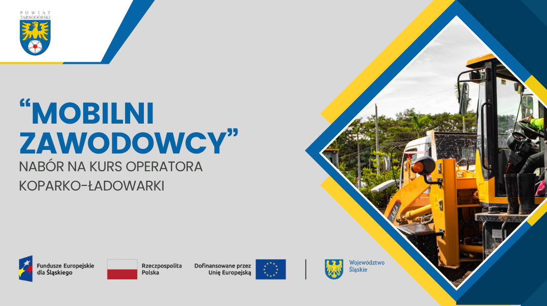 Mobilni Zawodowcy – nabór na kurs operatora koparko-ładowarki