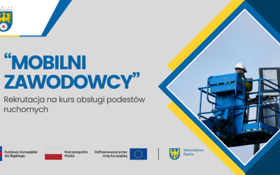 Rekrutacja na kurs w ramach projektu „MOBILNI ZAWODOWCY” – obsługa podestów ruchomych
