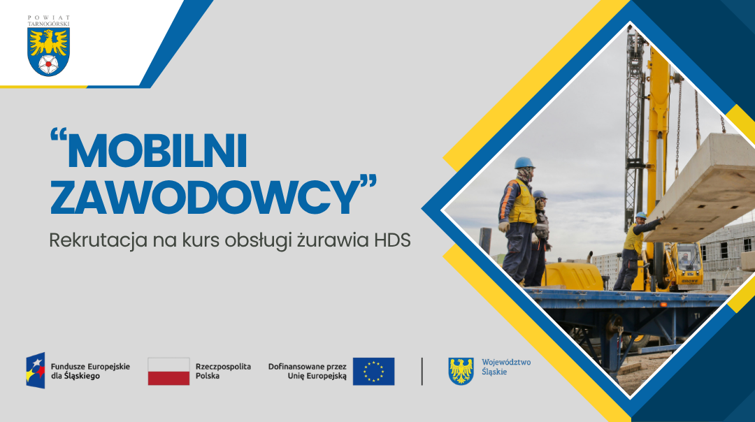Rekrutacja na kurs w ramach projektu „MOBILNI ZAWODOWCY” – obsługa żurawia HDS