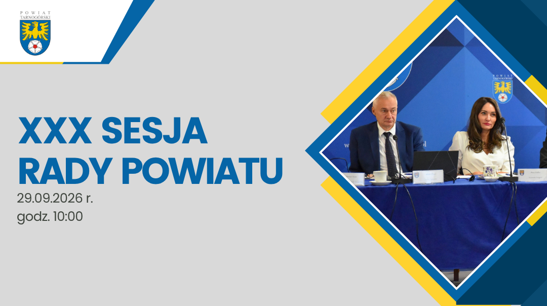 XXX Sesja Rady Powiatu Tarnogórskiego