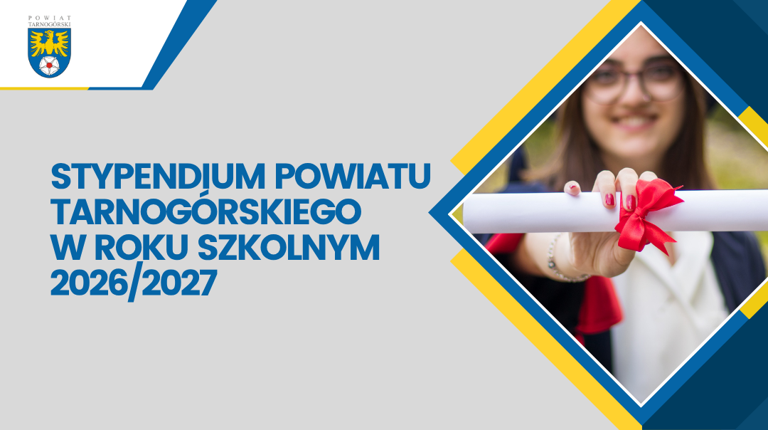 Stypendium Powiatu Tarnogórskiego w roku szkolnym 2026/2027