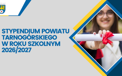 Stypendium Powiatu Tarnogórskiego w roku szkolnym 2026/2027