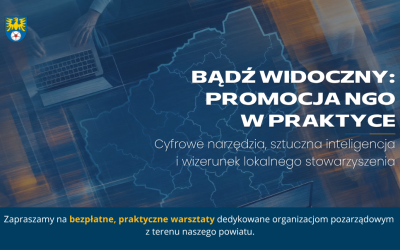 Bądź widoczny: promocja NGO w praktyce” – bezpłatne warsztaty dla lokalnych organizacji pozarządowych