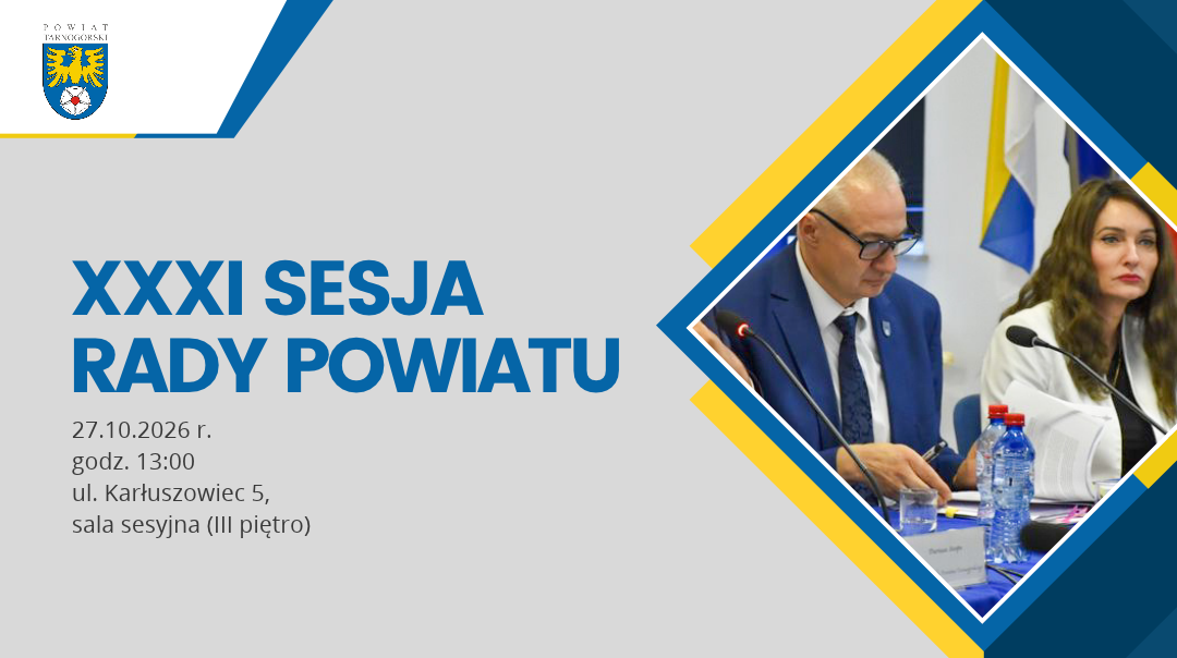 XXXI Sesja Rady Powiatu Tarnogórskiego