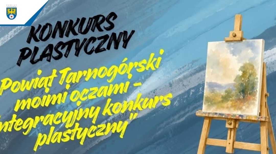 Uwaga młodzi artyści z Powiatu Tarnogórskiego! Fundacja Razem Zmieniamy Jutro gorąco zaprasza do udziału w konkursie!